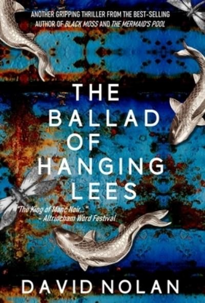 Cover for David Nolan · The Ballad Of Hanging Lees (Hardcover Book) (2022)