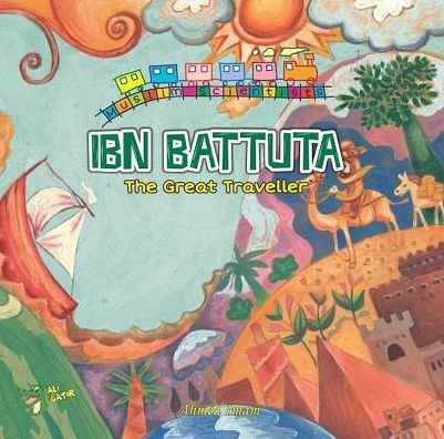 Ibn Battuta: The Great Traveller - Muslim Scientists - Ahmed Imam - Bøger - Ali Gator - 9781921772382 - 10. december 2019