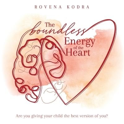 Cover for Rovena Kodra · The Boundless Energy of the Heart (Pocketbok) (2020)