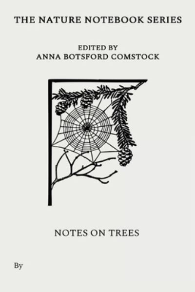 Cover for Anna Comstock · Notes on Trees (Paperback Book) (2021)