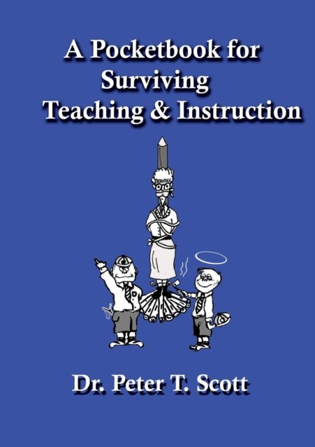 Cover for Dr Peter T Scott · A Pocketbook for Surviving Teaching and Instruction (Paperback Bog) (2021)