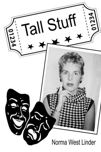 Tall Stuff - Norma West Linder - Livros - Hidden Brook Press - 9781927725382 - 27 de julho de 2016