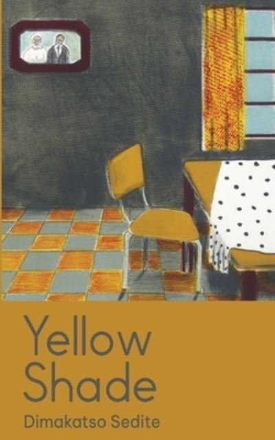 Cover for Dimakatso Sedite · Yellow Shade (Pocketbok) (2021)
