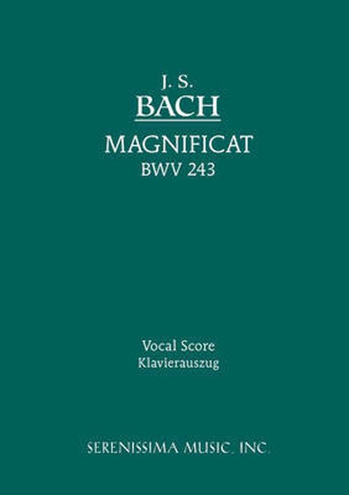 Magnificat, Bwv 243 - Vocal Score - Johann Sebasti Bach - Kirjat -  - 9781932419382 - perjantai 2. tammikuuta 2009