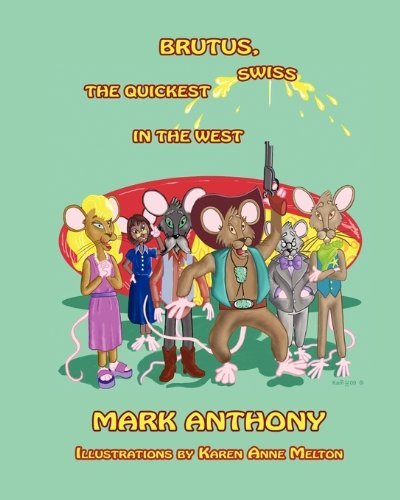 Cover for Mark Anthony Edmonds · Brutus - the Quickest Swiss in the West (Paperback Book) (2009)