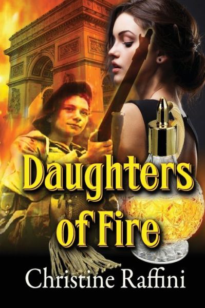 Cover for Christine Raffini · Daughters of Fire (Paperback Book) (2017)