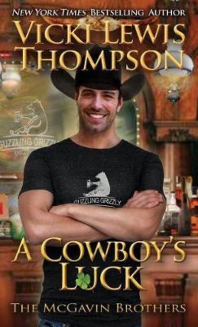 Cover for Vicki Lewis Thompson · A Cowboy's Luck - McGavin Brothers (Paperback Book) (2018)