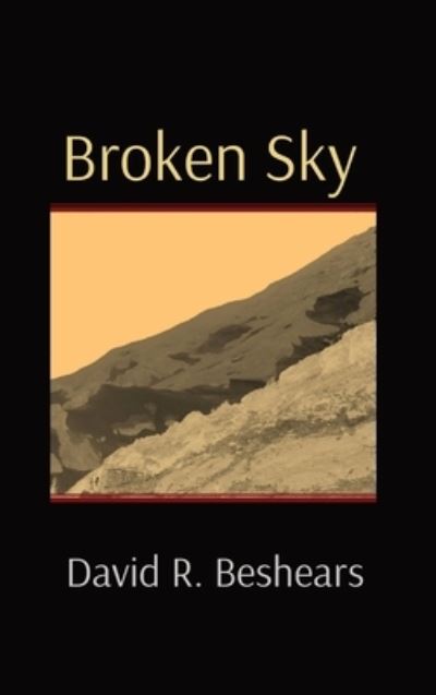 Cover for David R Beshears · Broken Sky (Hardcover Book) (2021)