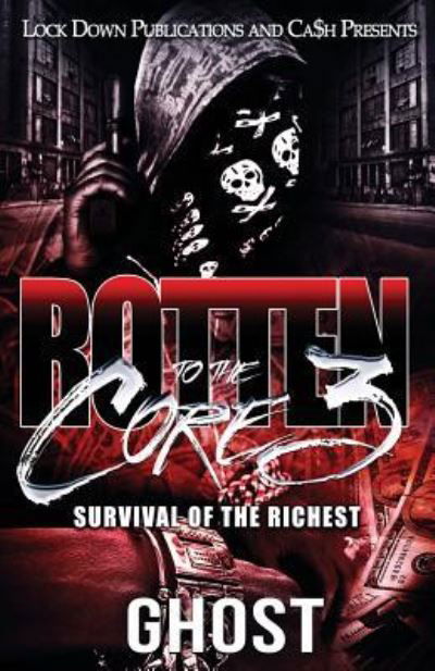 Cover for Ghost · Rotten to the Core 3: Survival of the Richest - Rotten to the Core (Paperback Bog) (2018)