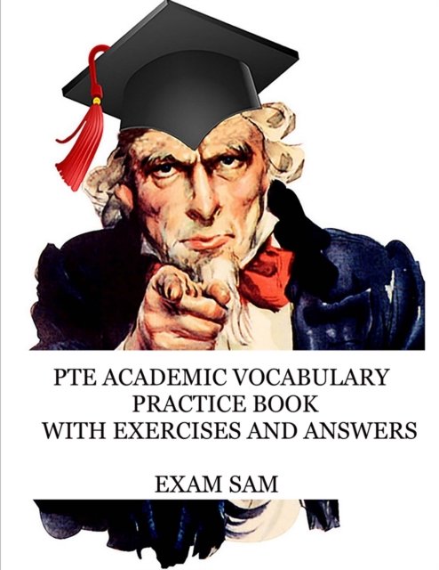 Cover for Exam Sam · PTE Academic Vocabulary Practice Book with Exercises and Answers (Taschenbuch) (2019)