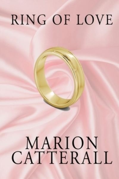 Cover for Marion Catterall · Ring of Love (Paperback Book) (2020)