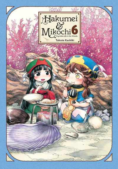 Cover for Takuto Kashiki · Hakumei &amp; Mikochi, Vol. 6 (Paperback Bog) (2019)