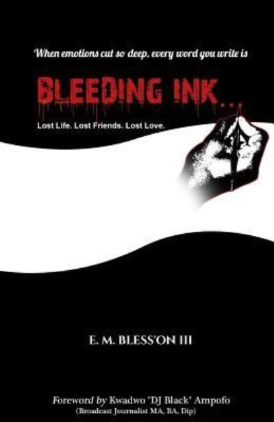 Cover for E M Bless'on III · Bleeding Ink... (Paperback Book) (2017)