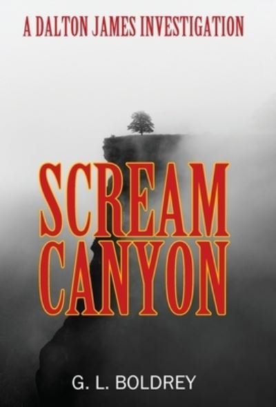 Cover for G L Boldrey · Scream Canyon (Hardcover bog) (2021)