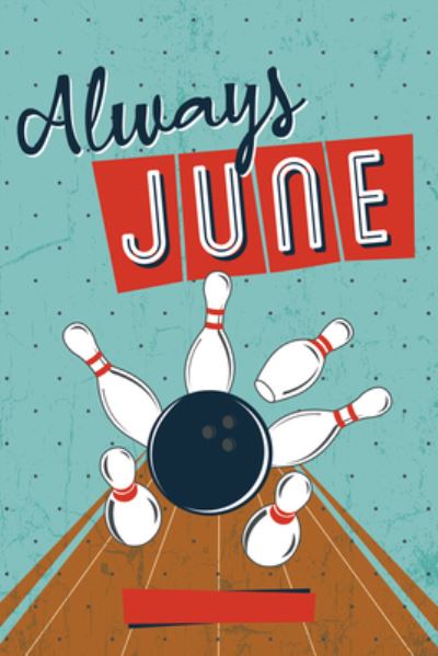 Always June (Hungry, Book 2) - Kate Karyus Quinn - Books - Enslow Publishing, LLC - 9781978596382 - February 16, 2023