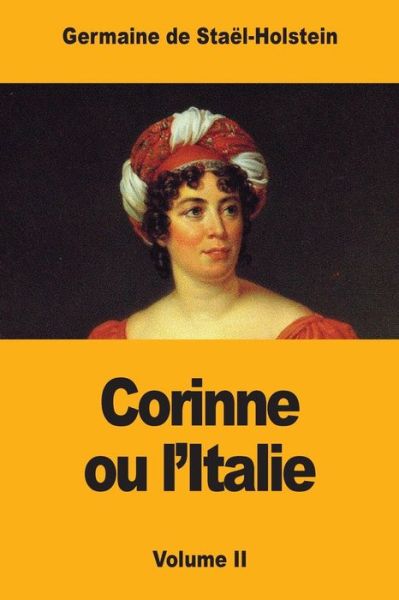 Cover for Germaine De Stael-Holstein · Corinne ou l'Italie (Paperback Book) (2017)