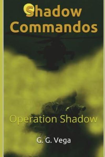 Cover for G G Vega · Shadow Commandos (Taschenbuch) (2018)