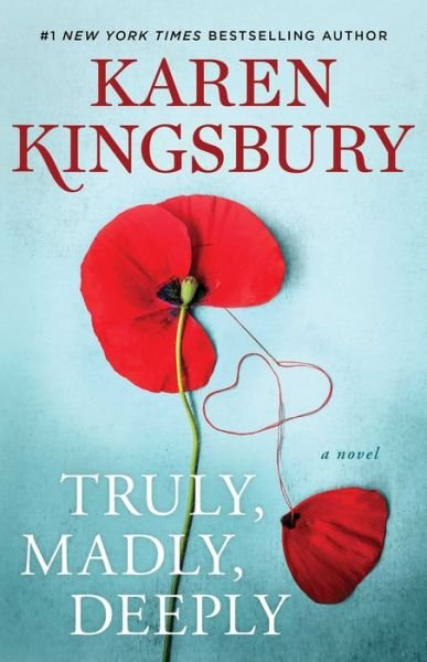 Cover for Karen Kingsbury · Truly Madly Deeply (Book) (2020)