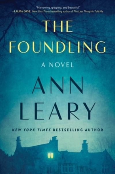 Cover for Ann Leary · The Foundling: A Novel (Hardcover Book) (2022)