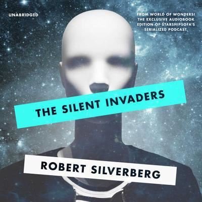 Cover for Robert Silverberg · The Silent Invaders (CD) (2018)