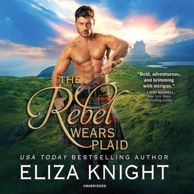 Cover for Eliza Knight · The Rebel Wears Plaid Lib/E (CD) (2020)