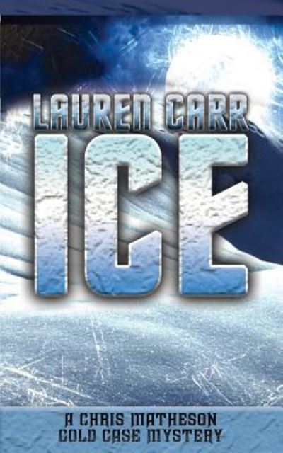 Cover for Lauren Carr · Ice (Paperback Book) (2018)