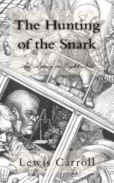 The Hunting of the Snark - Lewis Carroll - Books - Createspace Independent Publishing Platf - 9781984126382 - January 23, 2018
