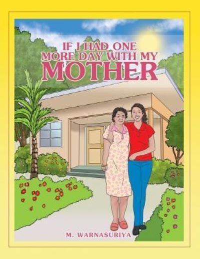 Cover for M Warnasuriya · If I Had One More Day with My Mother (Paperback Bog) (2018)
