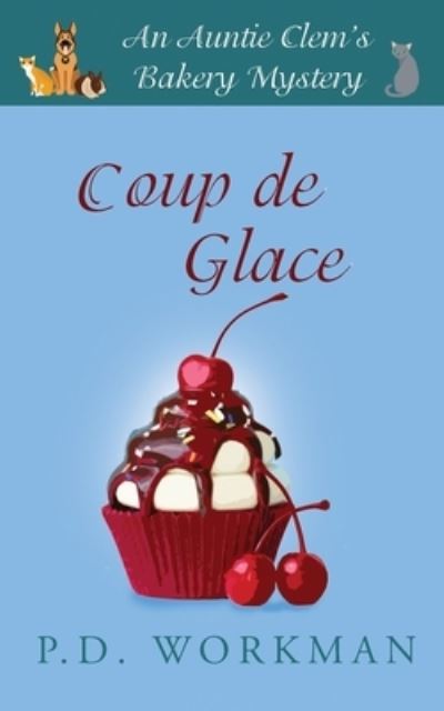 Cover for P D Workman · Coup de Glace (Paperback Book) (2018)