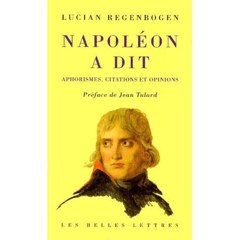 Cover for Napoleon · Napoleon a Dit: Aphorismes, Citations et Opinions (Paperback Bog) (1998)