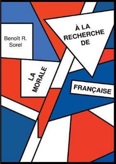 Cover for Sorel · A la recherche de la morale franc (Book) (2017)