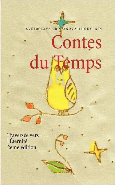 Cover for Sv Toslava Prodanova-thouvenin · Contes Du Temps (Pocketbok) [French edition] (2011)