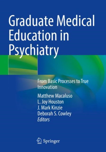 Cover for Graduate Medical Education in Psychiatry: From Basic Processes to True Innovation (Paperback Book) [2022 edition] (2023)