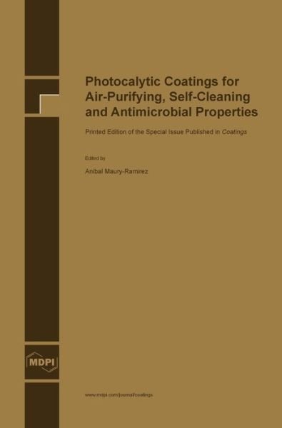 Cover for Anibal Maury-Ramirez · Photocalytic Coatings for Air-Purifying, Self-Cleaning and Antimicrobial Properties (Inbunden Bok) (2015)