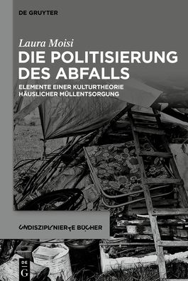 Cover for Moisi · Die Politisierung des Abfalls (Book) (2020)