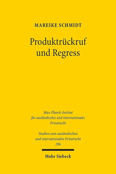 Cover for Mareike Schmidt · Produktruckruf und Regress - Studien zum auslandischen und internationalen Privatrecht (Paperback Book) (2013)