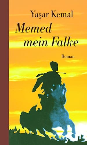 Cover for Yasar Kemal · Memed mein Falke (Innbunden bok) (2011)