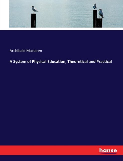 Cover for Maclaren · A System of Physical Education (Bok) (2017)