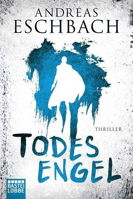 Bastei Lübbe.17238 Eschbach.Todesengel - Andreas Eschbach - Books - - 9783404172382 -