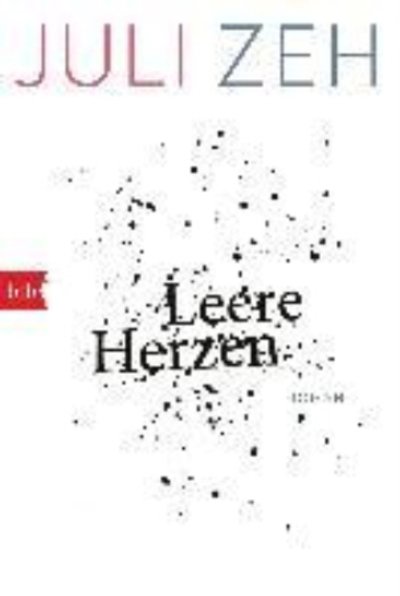Leere Herzen - Juli Zeh - Bøger - Verlagsgruppe Random House GmbH - 9783442718382 - 1. april 2019