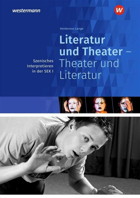 Literatur und Theater Theater und - Lange - Books -  - 9783507413382 - 