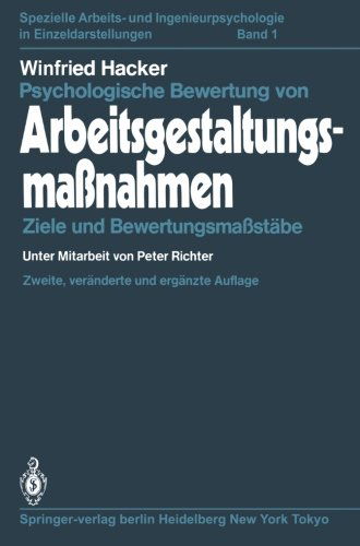 Winfried Hacker · Psychologische Bewertung von Arbeitsgestaltungsmassnahmen - Spezielle Arbeits- und Ingenieurpsychologie in Einzeldarstellungen (Taschenbuch) [Softcover reprint of the original 2nd ed. 1984 edition] (2012)