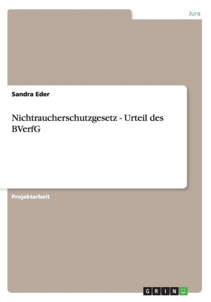 Cover for Eder · Nichtraucherschutzgesetz - Urteil (Book) [German edition] (2013)