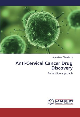 Cover for Arpita Das Choudhury · Anti-cervical Cancer Drug Discovery (Pocketbok) (2014)