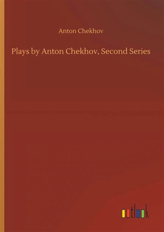 Cover for Chekhov · Plays by Anton Chekhov, Second (Bok) (2018)
