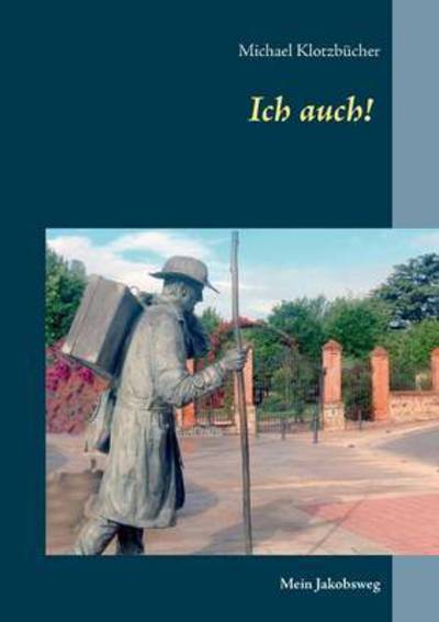 Cover for Michael Klotzbucher · Ich Auch! (Paperback Book) (2015)