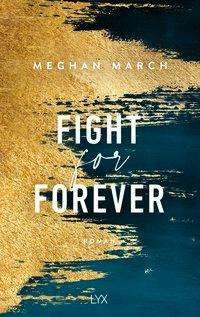 Fight for Forever - March - Livres -  - 9783736314382 - 