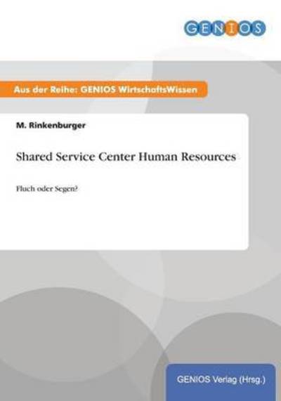 Cover for M Rinkenburger · Shared Service Center Human Resources: Fluch oder Segen? (Pocketbok) (2015)