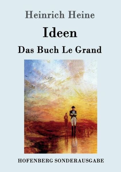 Cover for Heinrich Heine · Ideen. Das Buch Le Grand (Paperback Book) (2017)