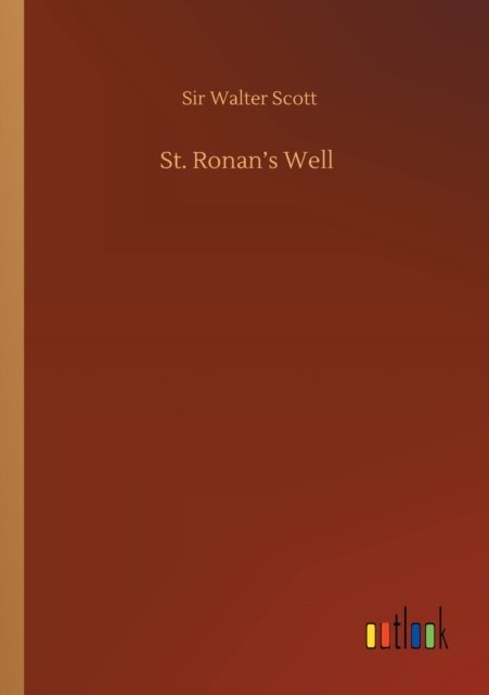 Cover for Sir Walter Scott · St. Ronan's Well (Taschenbuch) (2020)